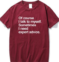 T-shirt Of Course I Talk To Myself